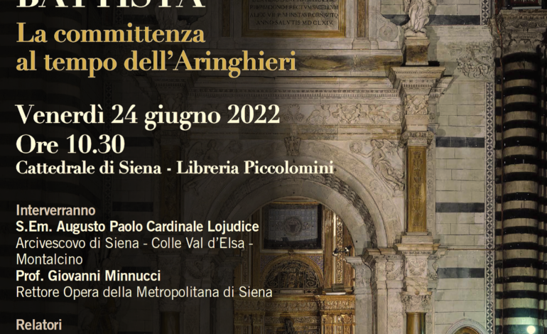 ARTE  E FEDE PER SAN GIOVANNI BATTISTA  La committenza al tempo dell’Aringhieri