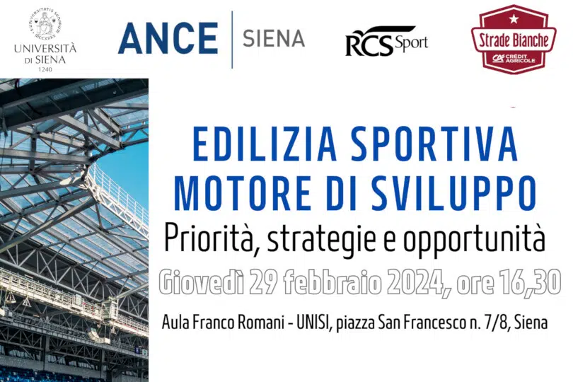 “Edilizia Sportiva, Motore di Sviluppo: Priorità, Strategie e Opportunità”, all’Università di Siena il convegno promosso da Ance Siena.