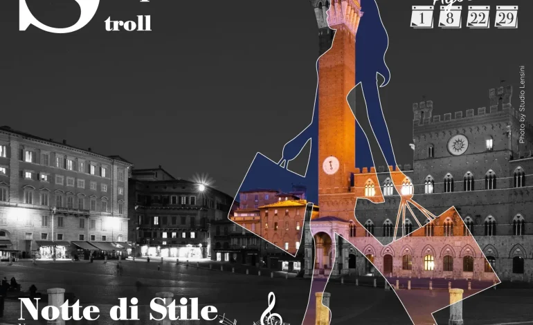 Siena Shop&Stroll, l’11 luglio si parte. Shopping e musica per i mesi di luglio e agosto