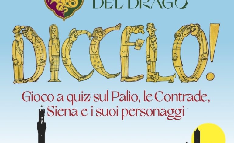 Torna il “Diccelo!”, gioco a quiz tra Contrade organizzato dal Drago