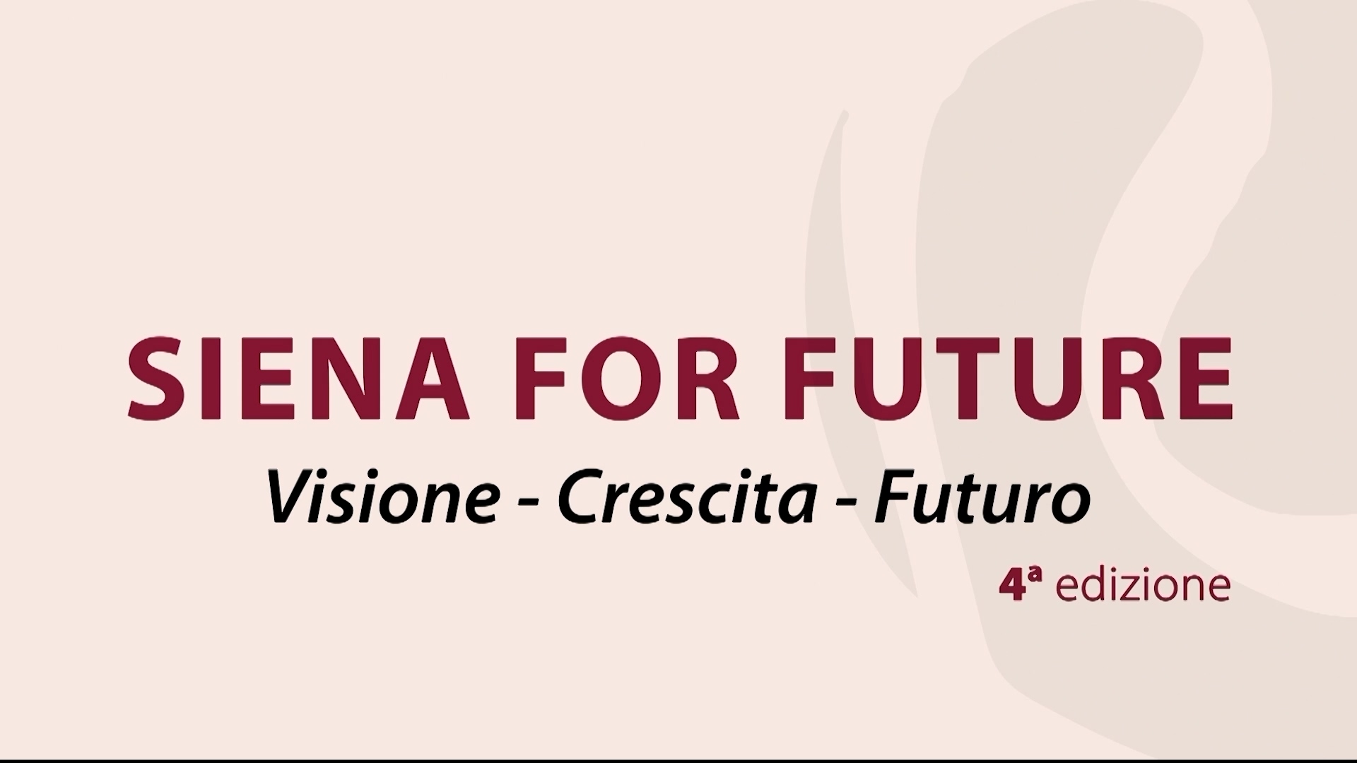 SIENA FOR FUTURE – Visione, crescita, futuro 10-05-2025